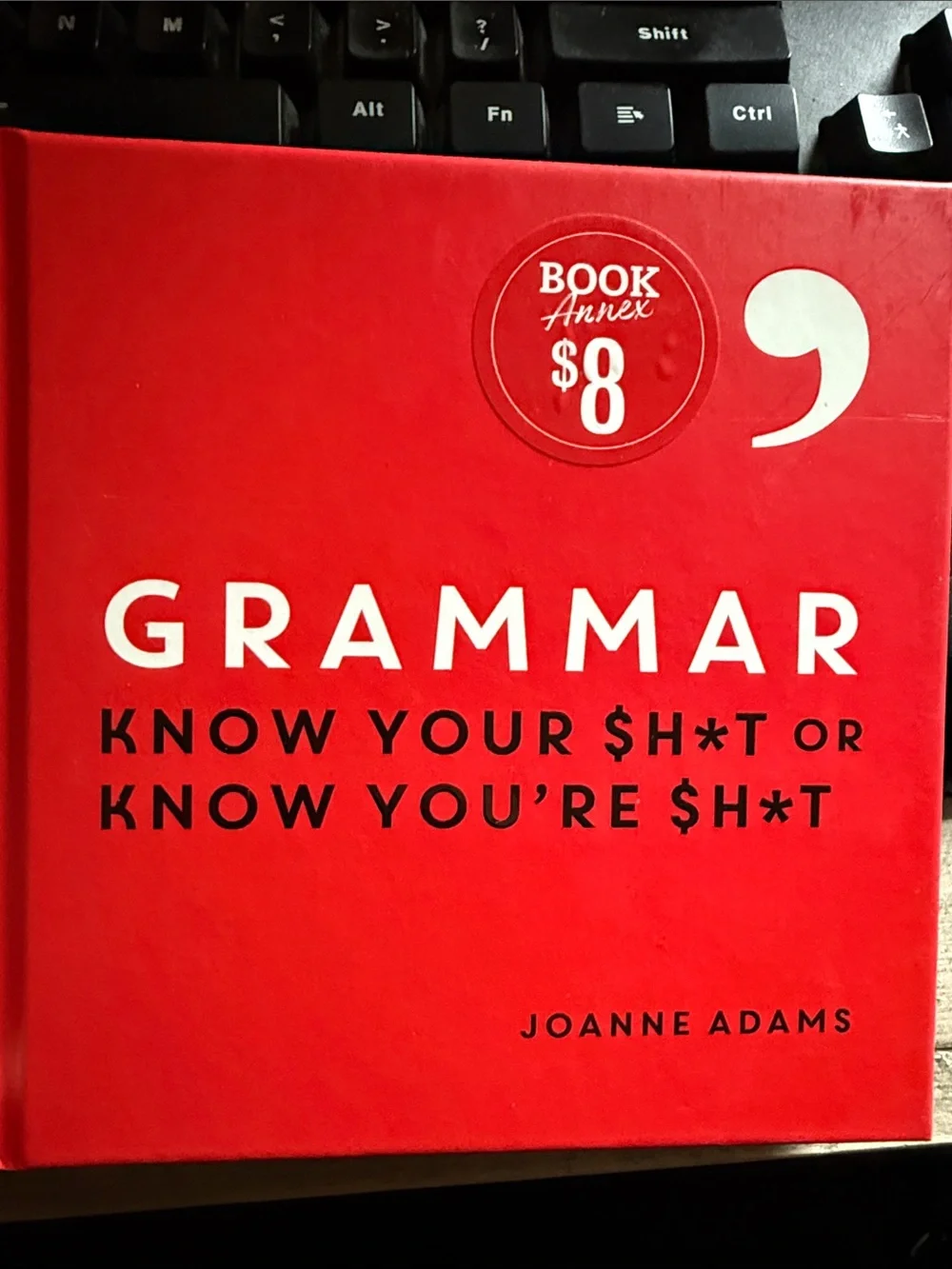 Grammar: Know Your $h*t or Know You’re $h*t — Red Hardcover Notebook